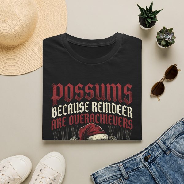 11915261988245207112_2048.jpeg Possums Because Reindeer Are Overachievers T-Shirt