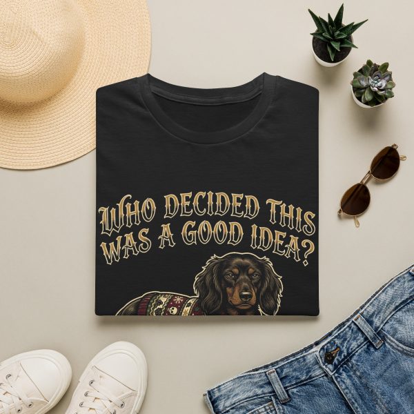 12942792308538854284_2048.jpeg Dachshund Christmas T‑Shirt — "Who Decided This Was a Good Idea?"