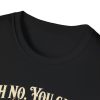 13784027475359687221_2048.jpeg Christmas Deer Doorstep T-Shirt — "Oh No, You Came" Holiday Graphic Tee