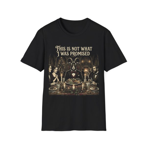 18334817705994634655_2048.jpeg T-Shirt — "This Is Not What I Was Promised" Gothic Dinner Party