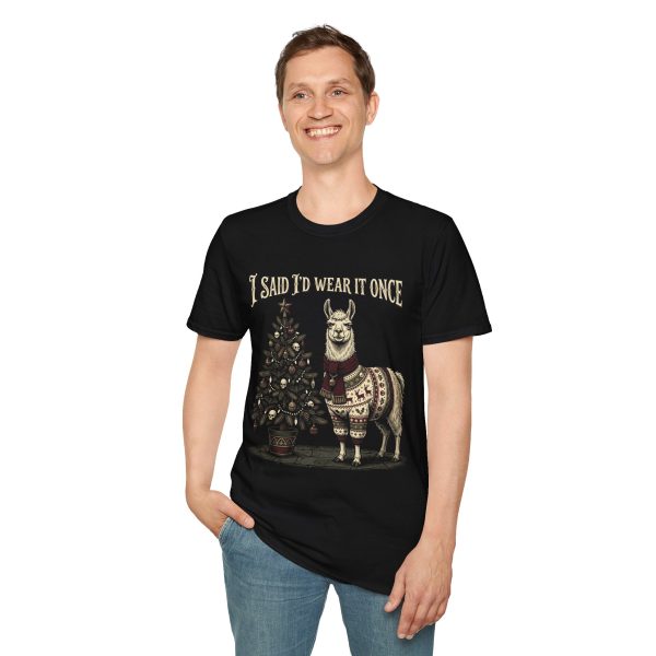 6389131206323357488_2048.jpeg Funny Christmas Llama T-Shirt — "I Said I'd Wear It Once"