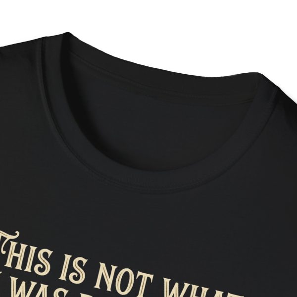 7294481147312117644_2048.jpeg T-Shirt — "This Is Not What I Was Promised" Gothic Dinner Party